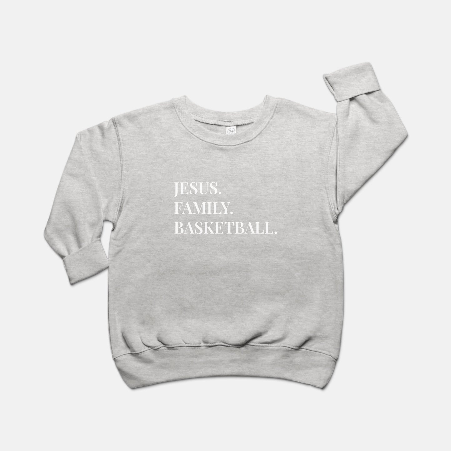 "Jesus. Family. Basketball." Toddler Crew Neck Sweatshirt with White Lettering