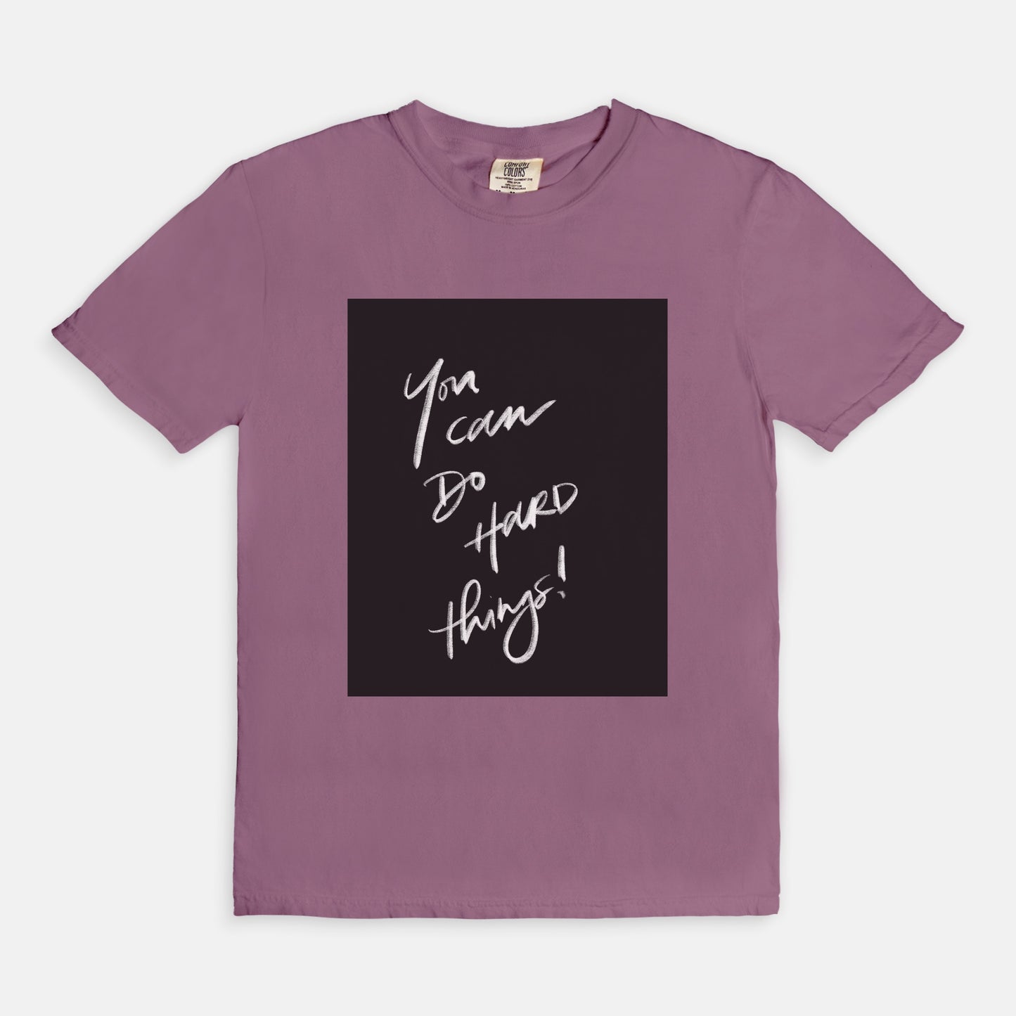 “You Can Do Hard Things” Comfort Colors® Tee