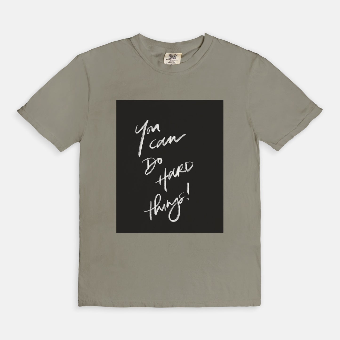 “You Can Do Hard Things” Comfort Colors® Tee