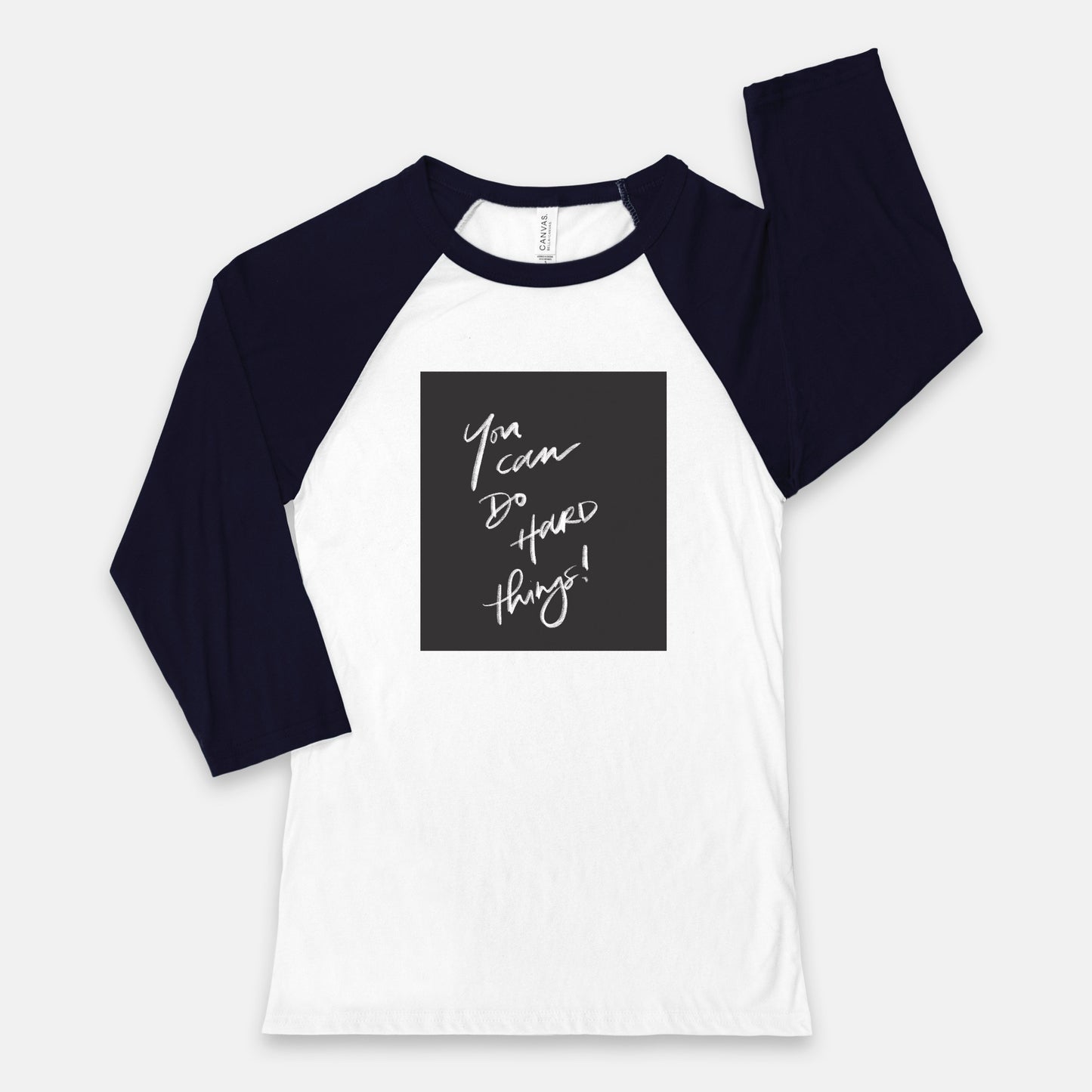 “You Can Do Hard Things” Baseball Tee